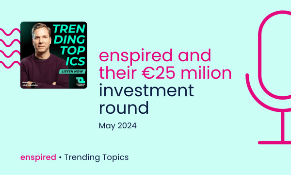 enspired and the €25 million financing round